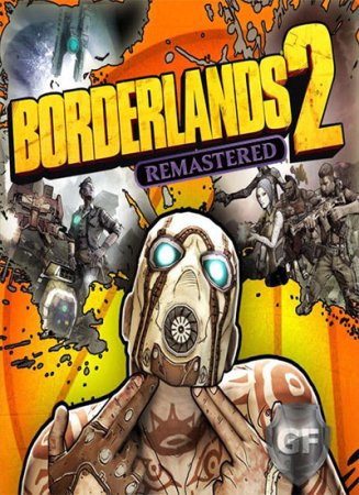 Borderlands 2: Remastered